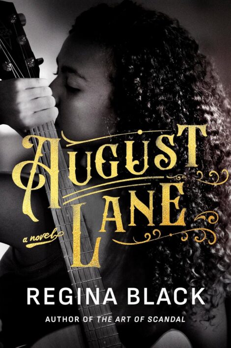 One of our recommended books is August Lane by Regina Black