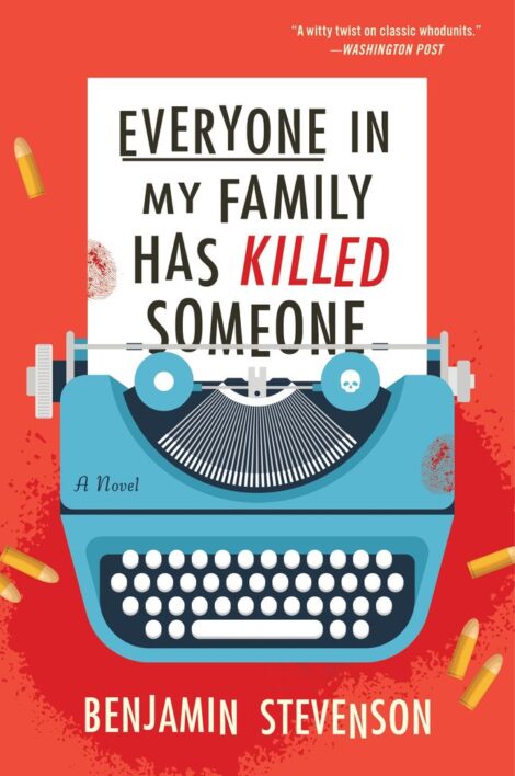 One of our recommended books is Everyone in My Family Has Killed Someone by Benjamin Stevenson